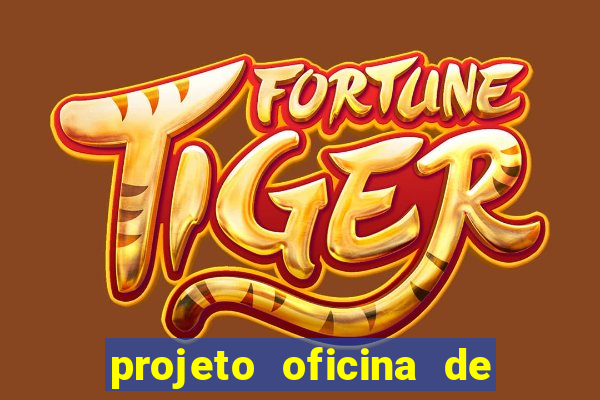 projeto oficina de jogos educativos
